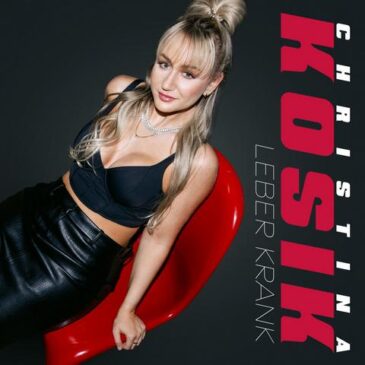 Christina Kosik mit ihrer neuen Single „Leber krank“