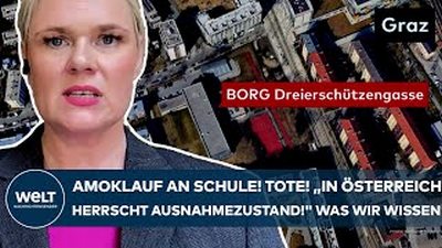 GRAZ: „In Österreich herrscht Ausnahmezustand!“ Amoklauf an Schule! Mehrere Tote! Was wir wissen!