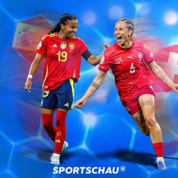Europameisterschaft der Frauen – Viertelfinale: Spanien – Schweiz (Das Erste  20:15 – 23:15 Uhr)