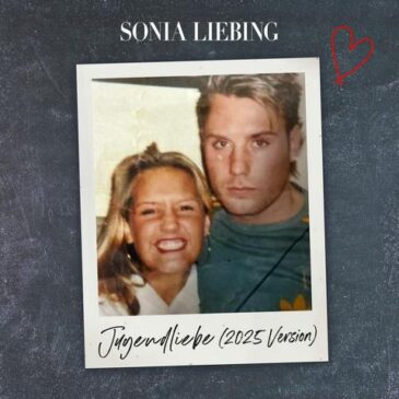 SONIA LIEBING – Neue Single „Jugendliebe (2025 Version)“ erschient heute um 17:00 Uhr!
