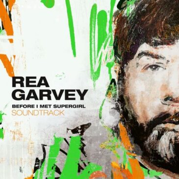 REA GARVEY präsentiert „Take This Heart“ aus seinem Soundtrackalbum “Before I Met Supergirl”