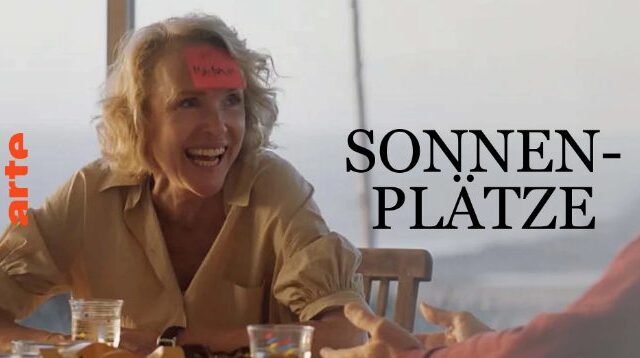 Komödie: Sonnenplätze (Arte  20:15 – 21:45 Uhr)