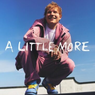 Ed Sheeran veröffentlicht seine neue Single „A Little More“
