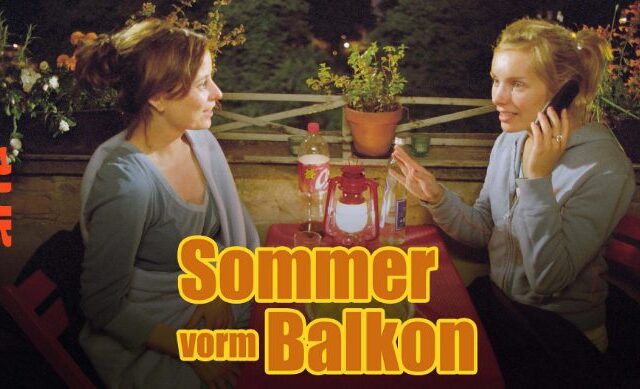 Drama: Sommer vorm Balkon (Arte  20:15 – 22:00 Uhr)