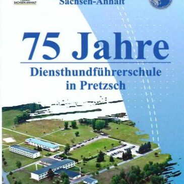 Zum 75-jährigen Bestehen: Diensthundführerschule lädt ein zum Tag der offenen Tür am 6. September in Pretzsch