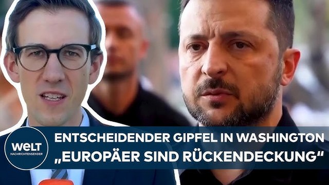 GIPFEL IN WASHINGTON: Europäische Staatschefs beraten über Sicherheitsgarantien für die Ukraine