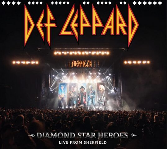 Def Leppard kündigen ihr neues Live-Album “Diamond Star Heroes Live From Sheffield” für den 21. November an!