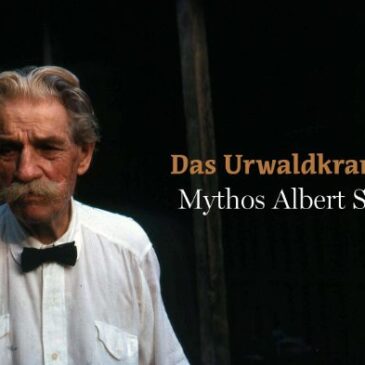 Doku: Das Urwaldkrankenhaus – Mythos Albert Schweitzer (Arte  20:15 – 20:55 Uhr)
