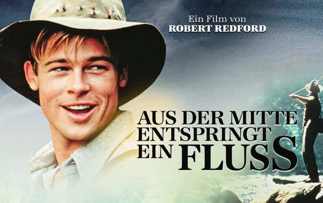 Romantikkomödie: Aus der Mitte entspringt ein Fluss (Arte  20:15 – 22:10 Uhr)