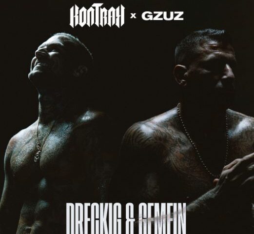 Kontra K x Gzuz veröffentlichen neue Single “Dreckig & Gemein”