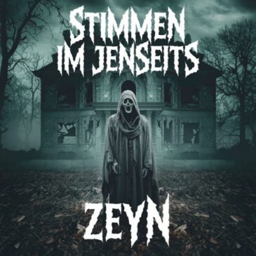 ZEYN veröffentlicht neue Single “Stimmen im Jenseits”