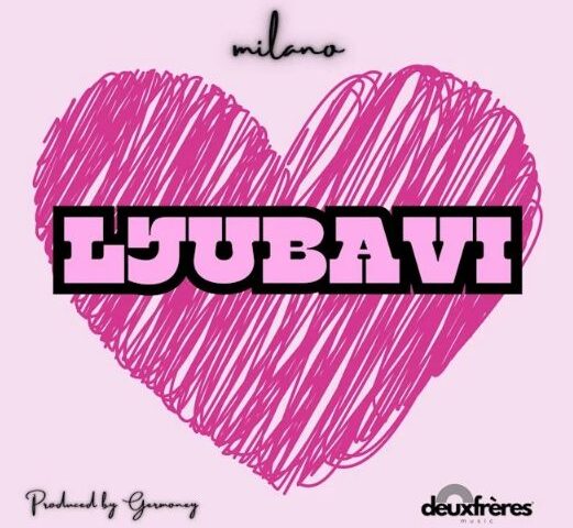 Milano veröffentlicht neue Single & Video „Ljubavi“