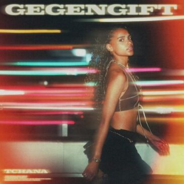 Tchana veröffentlicht ihre Debütsingle “Gegengift”