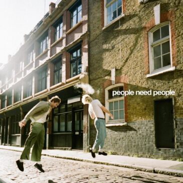 Good Neighbours veröffentlichen neuen Song “people need people”