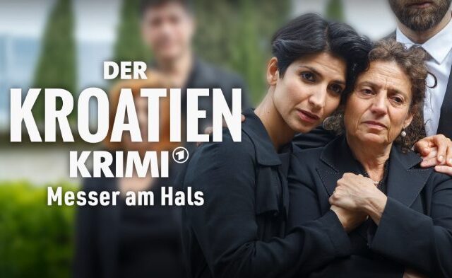 Der Kroatien-Krimi: Messer am Hals (WDR 20:15 – 21:45 Uhr)