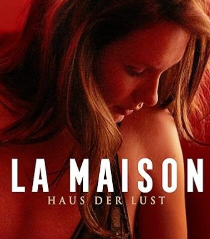 Montagskino im ZDF / Erotikdrama: La Maison – Haus der Lust (22:15 – 23:35 Uhr)
