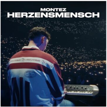 MONTEZ veröffentlicht seine neue Single “Herzensmensch”