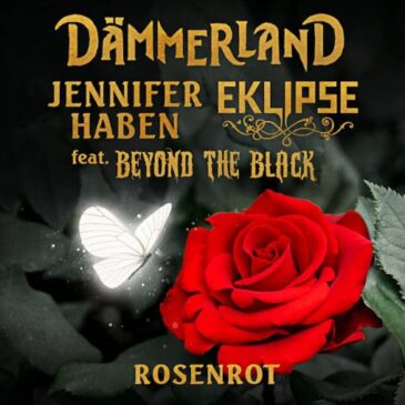Dämmerland x Jennifer Haben x Eklipse ft. Beyond The Black veröffentlichen neue Single “Rosenrot”