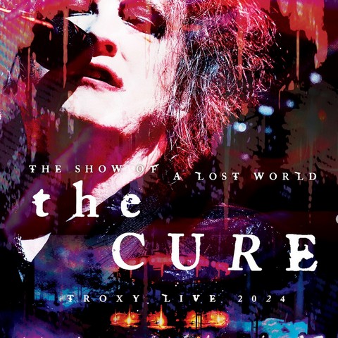 The Cure bringen “THE CURE : THE SHOW OF A LOST WORLD” am 11. Dezember ins Kino!