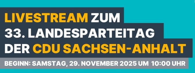 Livestream ab 10:00 Uhr: Landesparteitag der CDU Sachsen-Anhalt