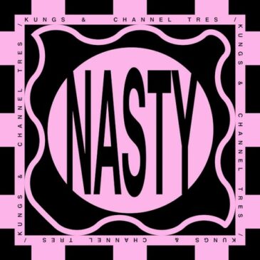 KUNGS veröffentlicht neue Single „Nasty”feat. Channel Tres