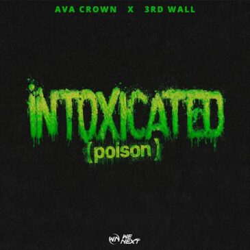 AVA CROWN x 3rd Wall veröffentlichen neue Single „Intoxicated (Poison)“