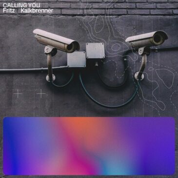 Fritz Kalkbrenner veröffentlicht neue Single „Calling You“