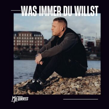 Mo-Torres veröffentlicht seine neue Single „Was immer du willst“