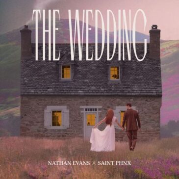 NATHAN EVANS & SAINT PHNX veröffentlichen mit „The Wedding“ einen weiteren Vorboten auf ihr neues Album „Angels‘ Share“ / Musikvideo heute um 17:00 Uhr