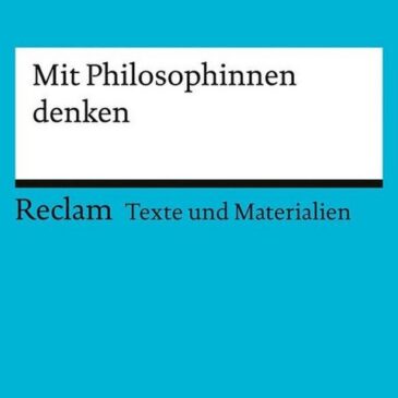 „Mit Philosophinnen denken“ – Neuerscheinung wird heute in der Stadtbibliothek Magdeburg vorgestellt