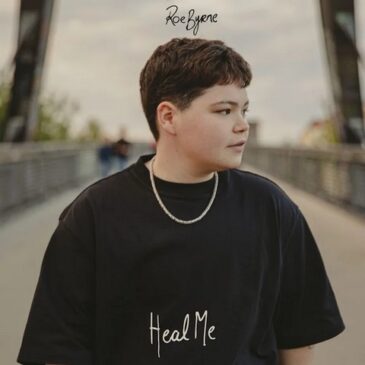 Roe Byrne veröffentlicht neue Single “Heal Me”