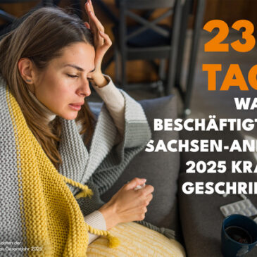 Krankenstand 2025 in Sachsen-Anhalt bundesweit am höchsten