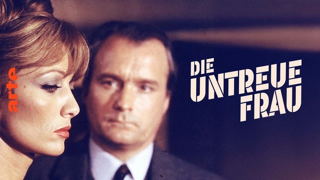 Drama: Die untreue Frau (Arte  20:15 – 21:50 Uhr)