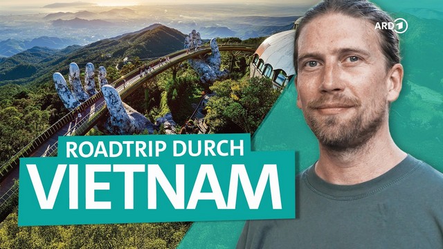 Vietnam mit Sarazar: Von Hanoi über Ho Chi Minh City bis Phu Quoc | ARD Reisen