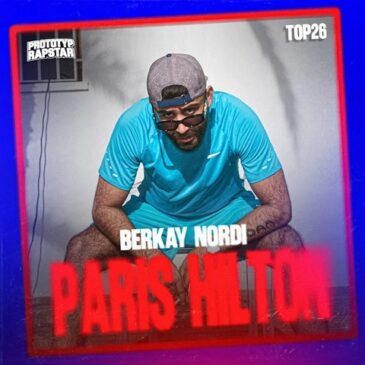 Berkay Nordi veröffentlicht “PARIS HILTON”