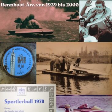 Sonderausstellung im Technikmuseum über die Magdeburger Rennboot-Ära / Ab 7. Mai in der Dodendorfer Straße 65
