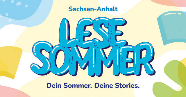 Lesesommer 2026 in Magdeburg / Sommerferien-Leseaktion für Kinder und Jugendliche von 7 bis 16 Jahren