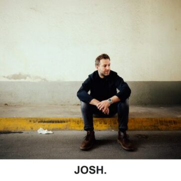 JOSH. veröffentlicht seine neue Single „Wer singt dann Lieder für dich“