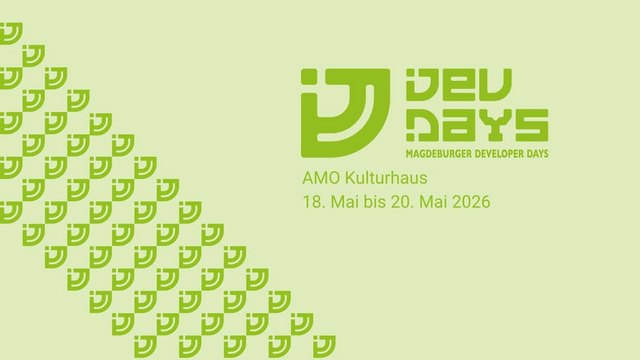 Magdeburger Developer Days 2026 / Rekordbeteiligung und innovative Lösungen für die digitale Transformation
