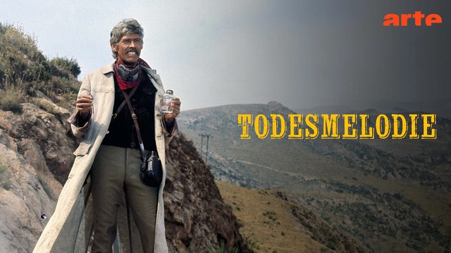 Western: Die Todesmelodie (Arte  20:15 – 22:45 Uhr)