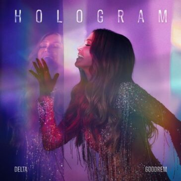 DELTA GOODREM veröffentlicht mit ihrer neuen Singe „HOLOGRAM“ einen weiteren Vorboten auf ihr kommendes Album