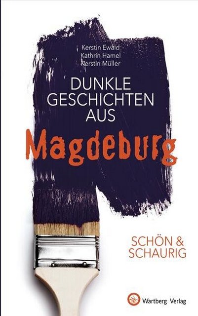 Die regionale Lesestunde: Dunkle Geschichten aus Magdeburg / Vor-Premiere heute um 16:00 Uhr in der Stadtbibliothek Magdeburg