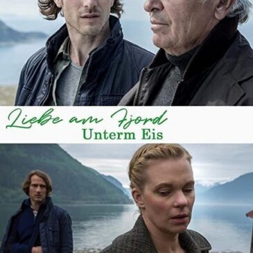 Melodram: Liebe am Fjord – Unterm Eis (3sat 20:15 – 21:45 Uhr)