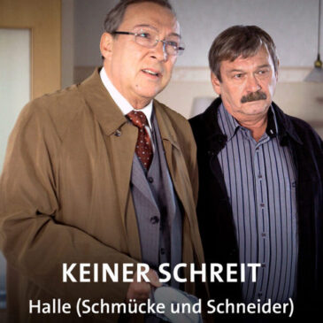 Polizeiruf 110: Keiner schreit (MDR  20:15 – 21:45 Uhr)