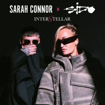 SARAH CONNOR und SIDO veröffentlichen den gemeinsamen Track „Interstellar (Zwischen den Sternen)“
