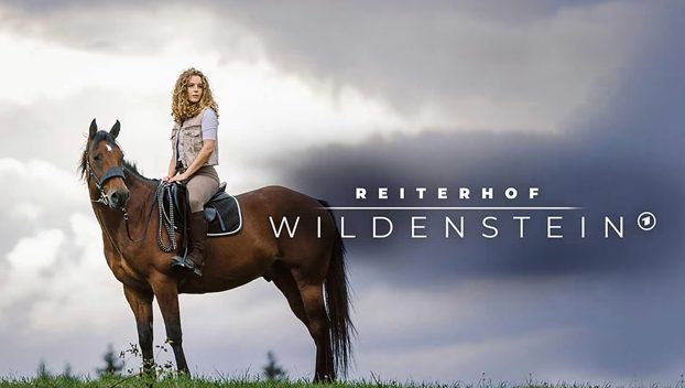 Pferdefilm: Reiterhof Wildenstein (Das Erste  15:30 – 17:00 Uhr)