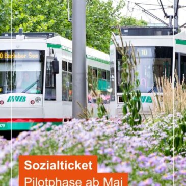 Sozialticket für Stadtpassinhaber ab Mittwoch in den MVB-Verkaufsstellen erhältlich / Mit Otto-City-Card für 19 Euro / Pilotphase beginnt am 1. Mai