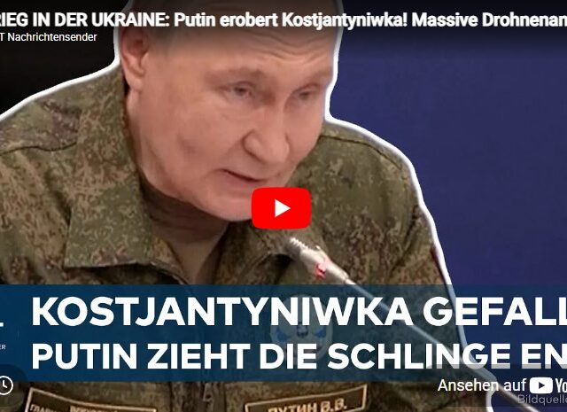 KRIEG IN DER UKRAINE: Putin erobert Kostjantyniwka! Massive Drohnenangriffe fordern Todesopfer