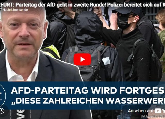 ERFURT: Parteitag der AfD geht in zweite Runde! Polizei bereitet sich auf Krawalle vor