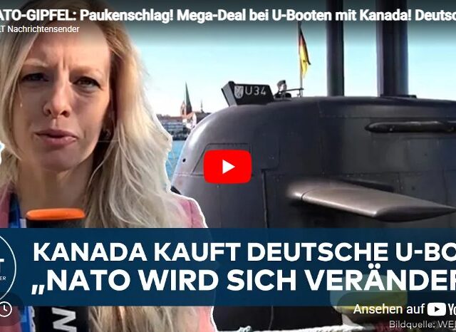 NATO-GIPFEL: Paukenschlag! Mega-Deal bei U-Booten mit Kanada! Deutschland liefert! Was macht Trump?